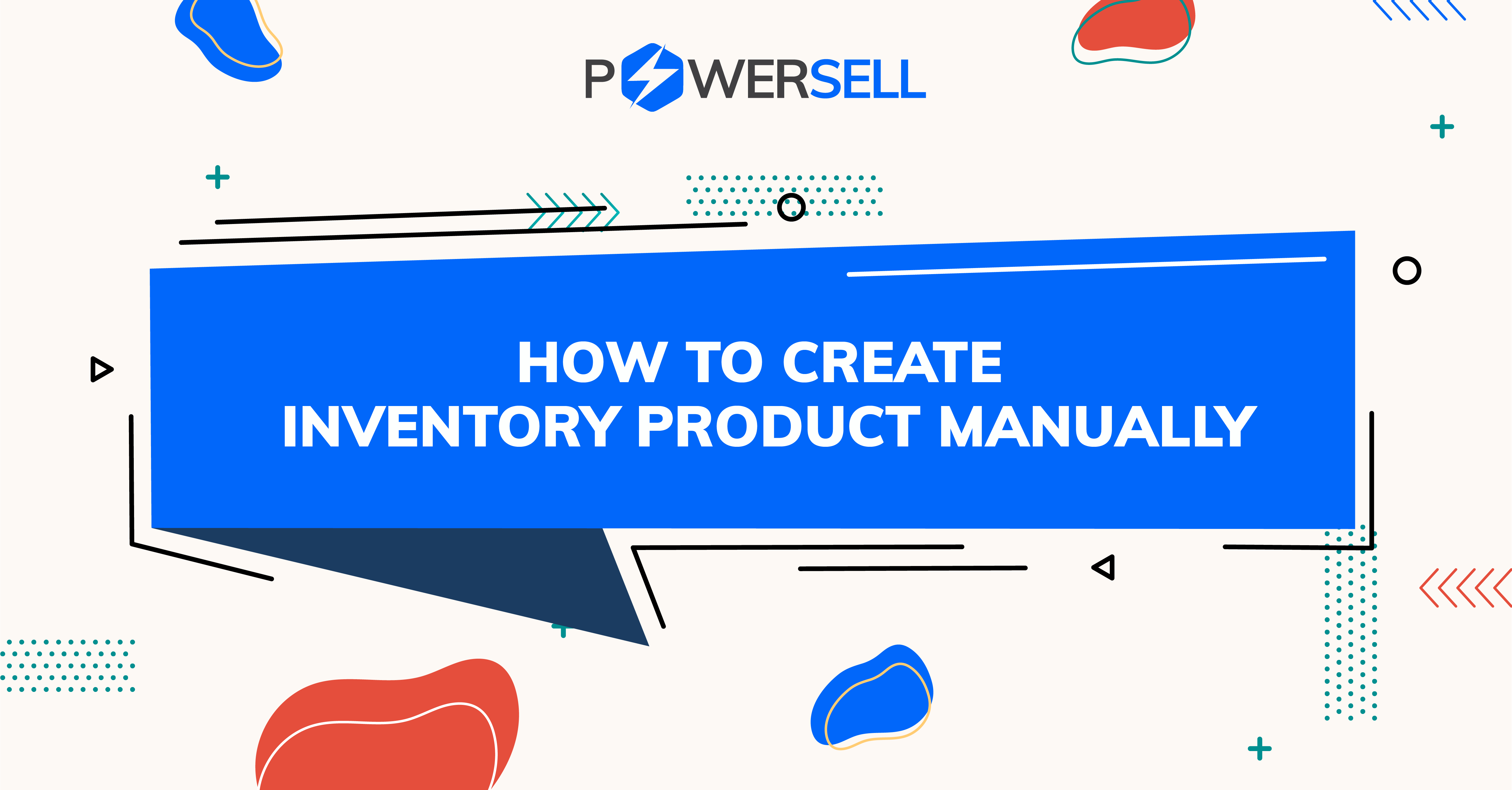 HOW TO CREATE INVENTORY PRODUCT MANUALLY